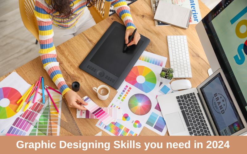 Graphic Design Skills you need in 2024